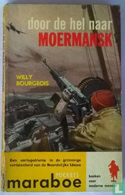 Door de hel naar Moermansk