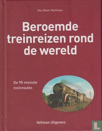 Beroemde treireizen rond de wereld