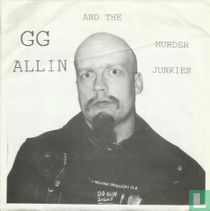 GG Allin and the Murder Junkies