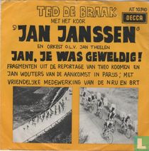 Jan, je was geweldig