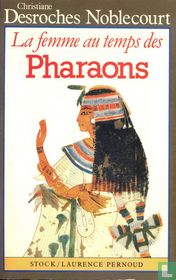 La Femme au Temps des Pharaons