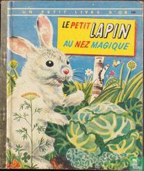 Le petit lapin au nez magique