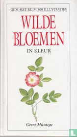 Wilde bloemen in kleur : gids met ruim 800 illustraties