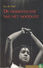 De domesticatie van het noodlot