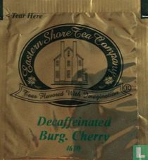 Decaffeinated Burg. Cherry 