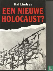 Een nieuwe holocaust?