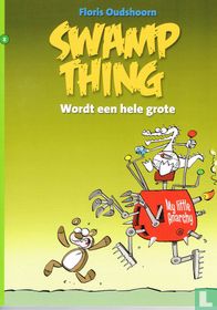 Swamp Thing wordt een hele grote