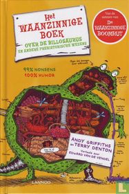 Het waanzinnige boek over de billosaurus en andere prehistorische wezens
