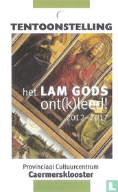 Caermersklooster - Het Lam Gods Ont(k)leed! 2012-2017