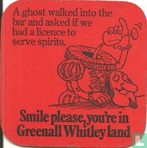 Smile please, you're in Greenall Whitley Land