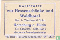 Hessenschänke und Waldhotel - A. Weidner & Sohn