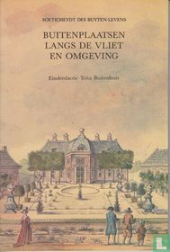 Buitenplaatsen langs de Vliet en omgeving
