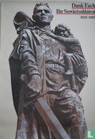 Dank Euch Ihr Sowjetsoldaten 1945-1985