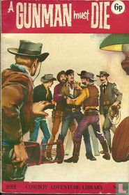 A Gunman Must Die