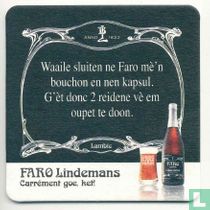 Faro Lindemans carrément goe. het !