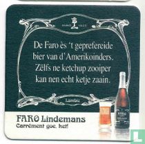 Faro Lindemans carrément goe. het ! 