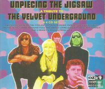 Unpiecing the Jigsaw. A Tribute to the Velvet Underground
