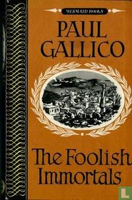 The foolish immortals