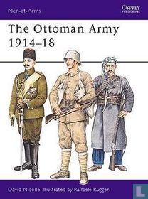 The Ottoman Army 1914-18