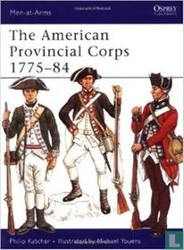 The American Provincial Corps 1775-84