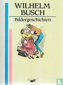Wilhelm Busch, Bildergeschichten