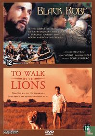 Black Robe + To Walk with Lions