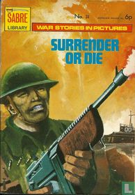 Surrender or Die