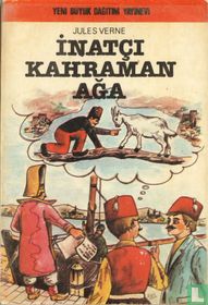 Inatçi Kahraman Ağa