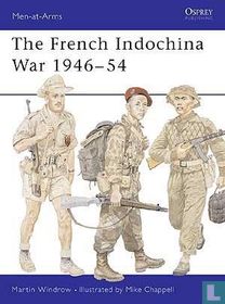 The French Indochina War 1946-54