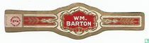 WM. Barton