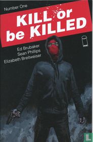 Kill or be Killed 1