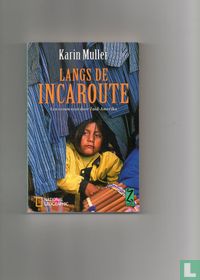 Langs de Incaroute