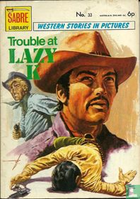 Trouble at Lazy K