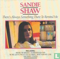 There's Always Something There to Remind Me