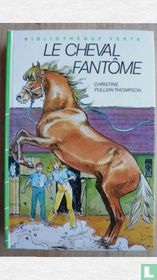 Le Cheval Fantome