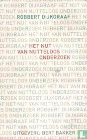 Het nut van nutteloos onderzoek