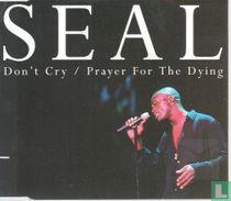 Don't Cry / Prayer for the Dying