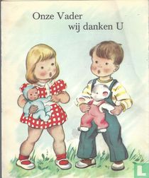 Onze vader wij danken U.
