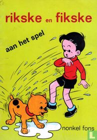 Rikske en Fikske aan het spel