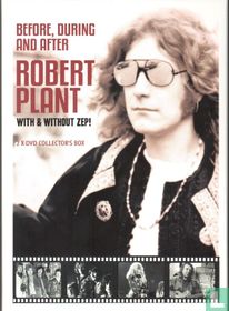 Before, during and after - Robert Plant with and without Zep! 