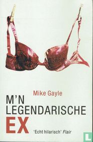 M´n legendarische ex