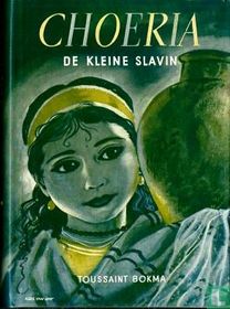 Choeria de kleine slavin