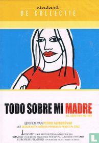 Todo Sobre Mi Madre