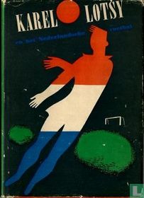Karel Lotsy en het Nederlandsche voetbal