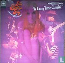 A Long Time Comin'