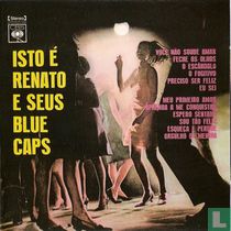 Iso é Renato e seus Blue Caps