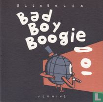 Bad boy boogie