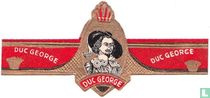 Duc George - Duc George - Duc George