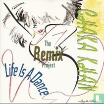 Life is A Dance, The Remix Project 