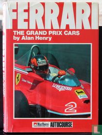 Ferrari, the Grand Prix Cars